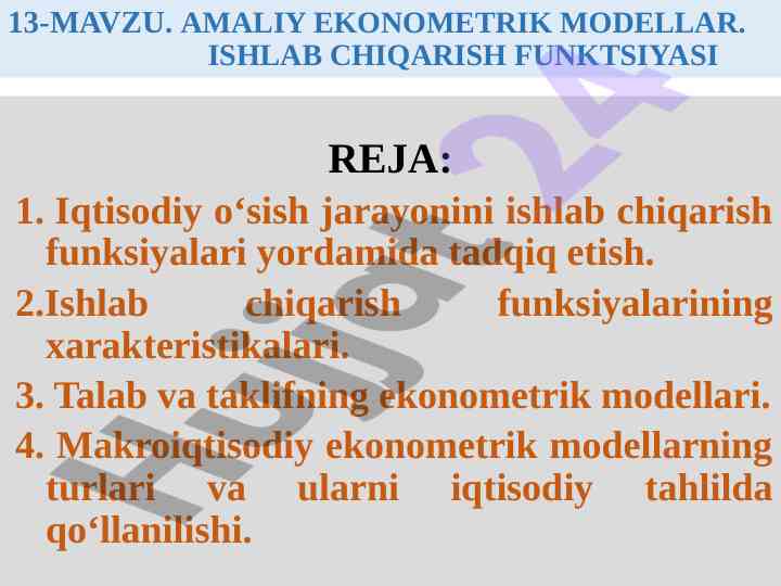 Amaliy ekonometrik modellar ishlab chiqarish funksiyasi