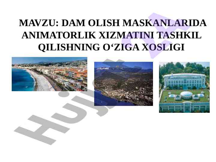 Sanatoriya kurortlarda animatorlik xizmatini tashkil qilish