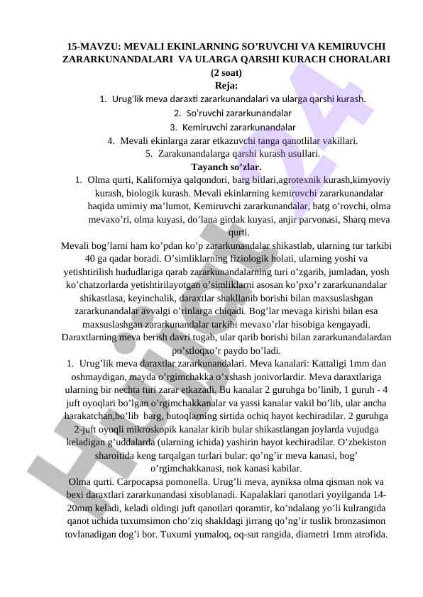 Mevali ekinlarning zararkunandalari va ular bilan kurash