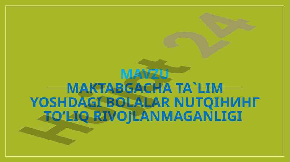 Bolalar nutqi rivojlanishi hajmi va mexanizmlari