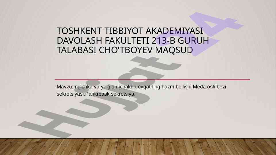 Ingichka va yo’g’on ichakda ovqatning hazm bo’lishi