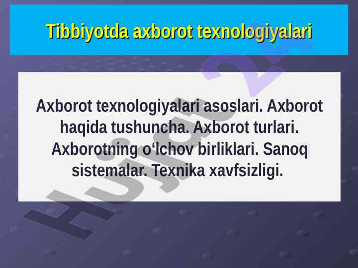 Axborot texnologiyalari asoslari umumiy tushunchalar