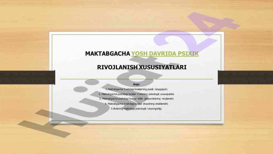 Maktabgacha yosh davrida psixik rivojlanish xususiyatlari