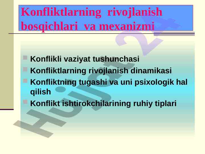 Konfliktlarning rivojlanish bosqichlari va mexanizmi