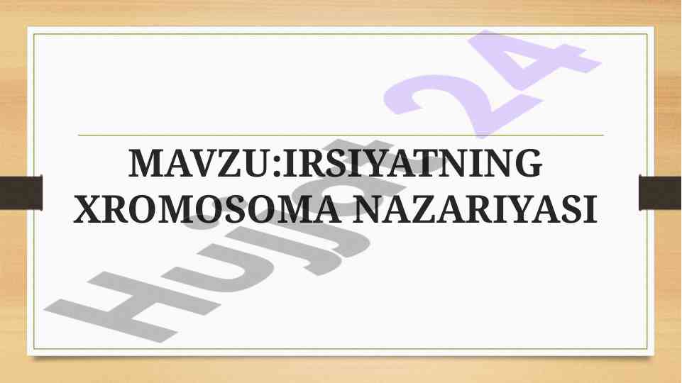 Irsiyatning xromosoma nazariyasi: t.g. morgan 1909-1911