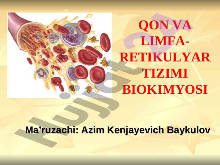 Qon va limfa-retikulyar tizimi biokimyosi