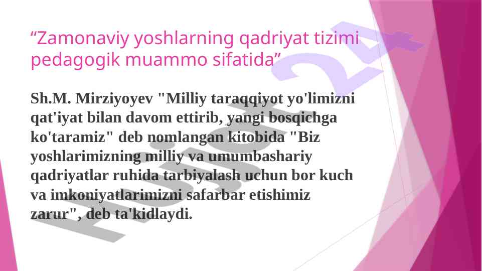 Zamonaviy yoshlarning qadriyat tizimi pedagogik muammo