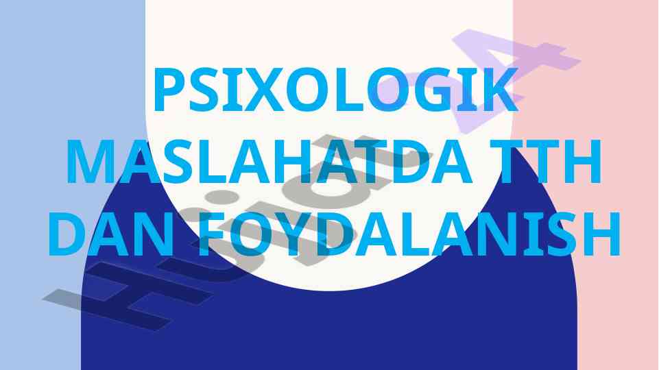 Psixologik maslahatda tth dan foydalanish tahlili