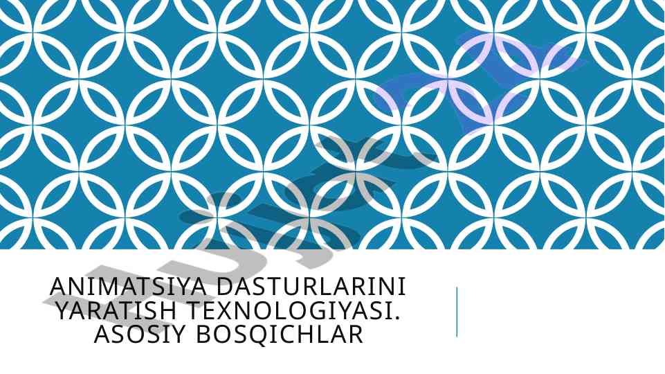 Animatsiya dasturlarini yaratish texnologiyasi