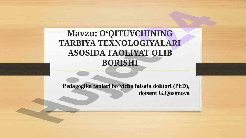 O‘qituvchining tarbiya texnologiyalari faoliyati