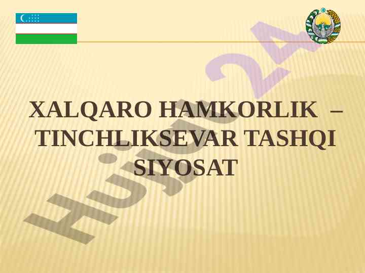 Xalqaro hamkorlik va tinchliksevar tashqi siyosat