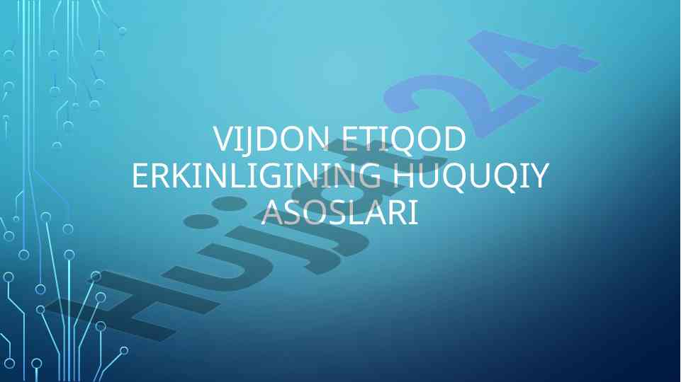 Vijdon erkinligining huquqiy asoslari tahlili