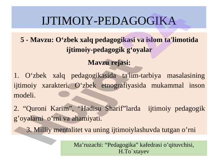 O‘zbek xalq pedagogikasida ijtimoiy-g‘oyalar