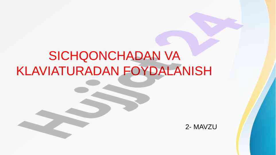 Sichqonchadan va klaviaturadan foydalanish tavsiyalari