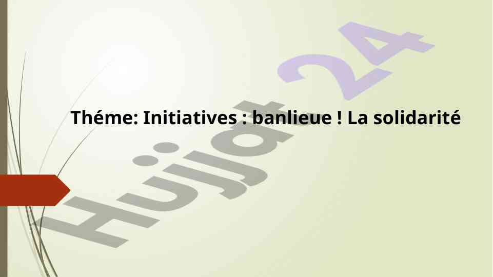 Les initiatives dans les banlieues françaises