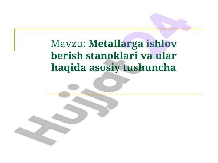 Metallarga ishlov berish stanoklari tushunchasi