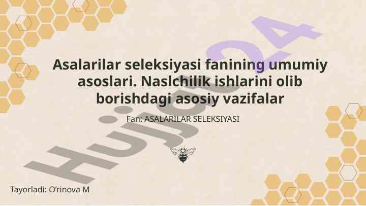 Asalarilar seleksiyasi fanining umumiy asoslari