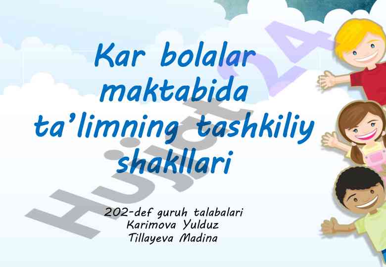 Kar bolalar maktabida ta’lim tashkiliy shakllari