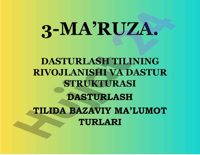Dasturlash tilining rivojlanishi va strukturasi
