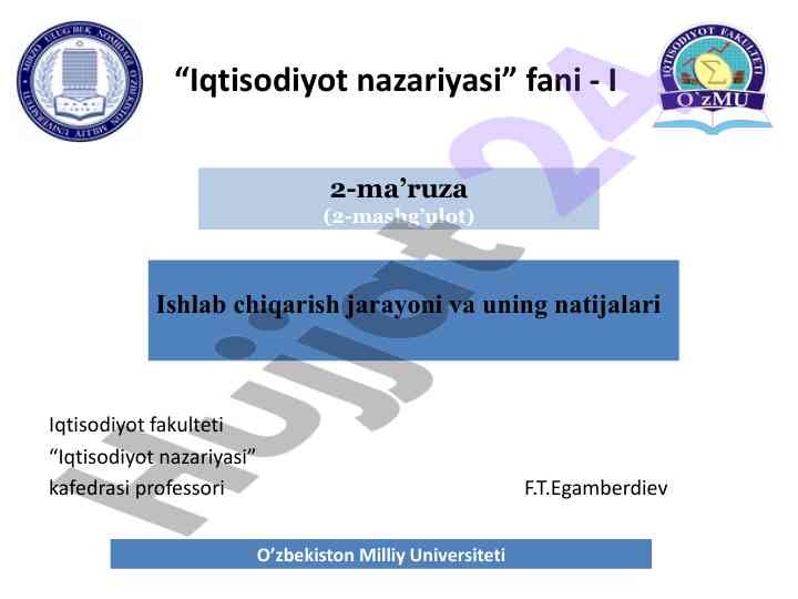 Iqtisodiyot nazariyasi ma'ruzasi: ishlab chiqarish jarayoni