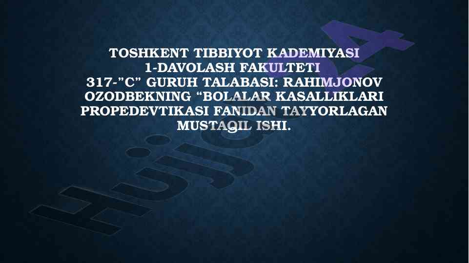 Bolalar kasalliklari propedevtikasi mustaqil ish