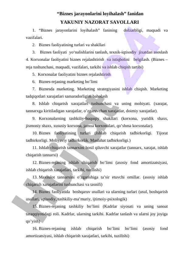 Biznes jarayonlarini loyihalash fanidan savollar