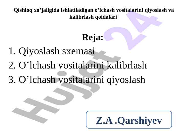 O’lchash vositalarini qiyoslash va kalibrlash qoidalari