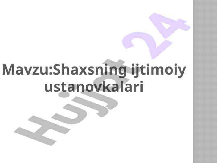Shaxsning ijtimoiy ustanovkalari va xulq-atvori