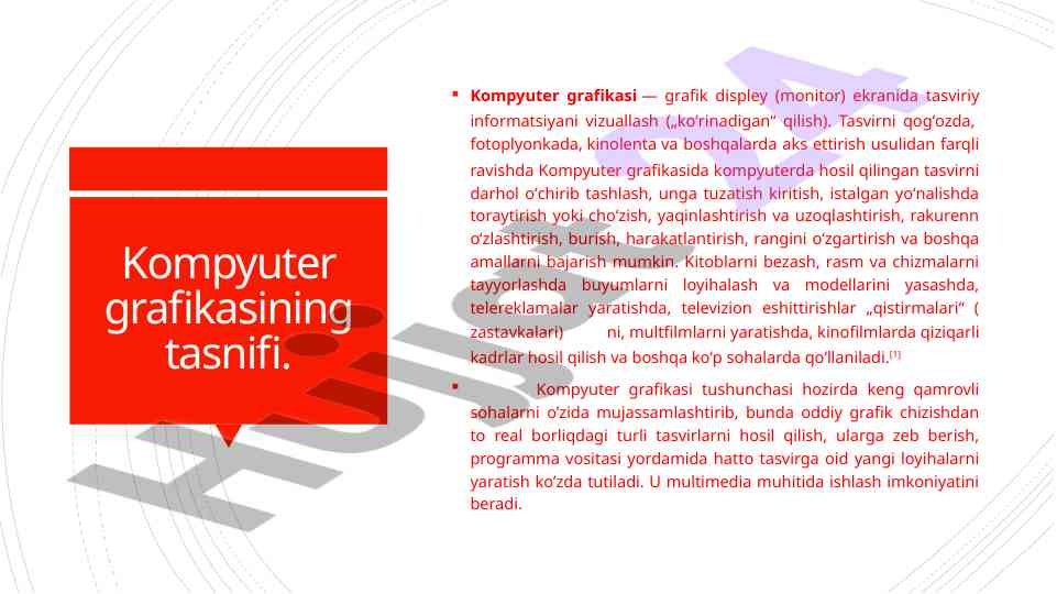 Kompyuter grafikasining tasnifi va amaliy qo‘llanilishi