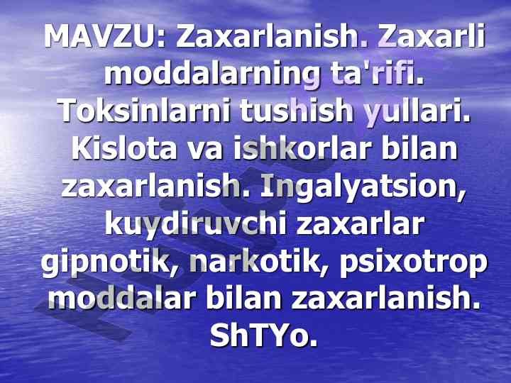 Zaxarlanish va toksinlar: tushuncha va tasniflar