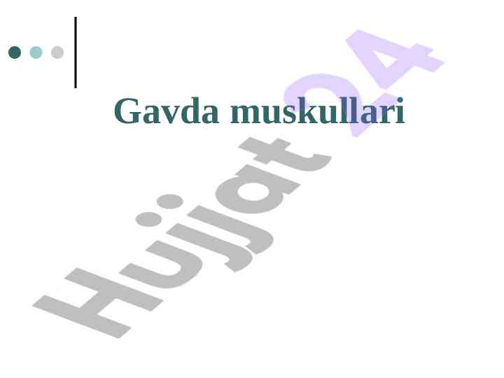 Gavda muskullari tuzilishi va joylashishi