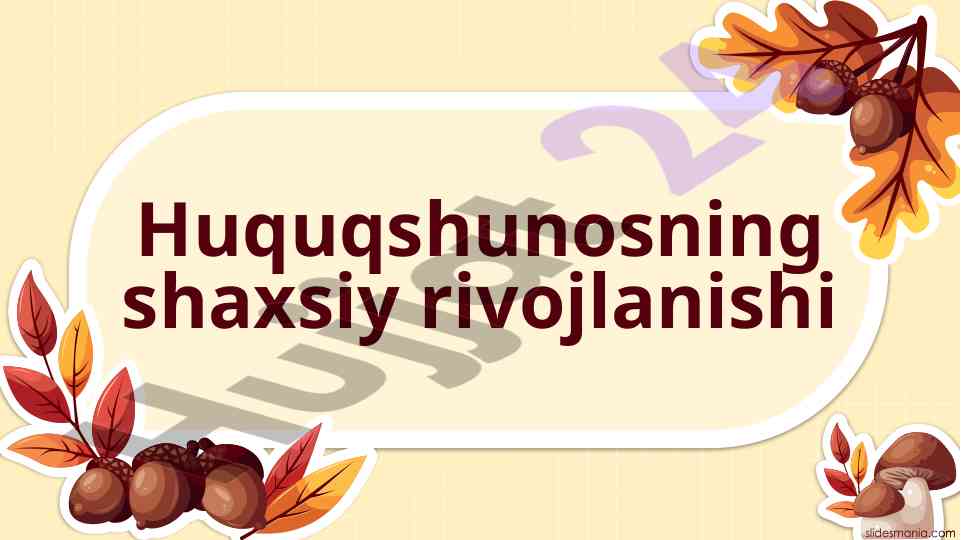 Advokat shaxsining rivojlanishi va qayta o'qitish