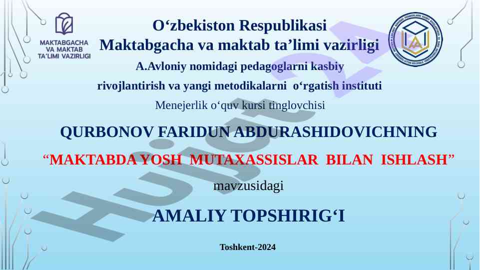 Maktabda yosh mutaxassislar bilan ishlash amaliy topshiriqi