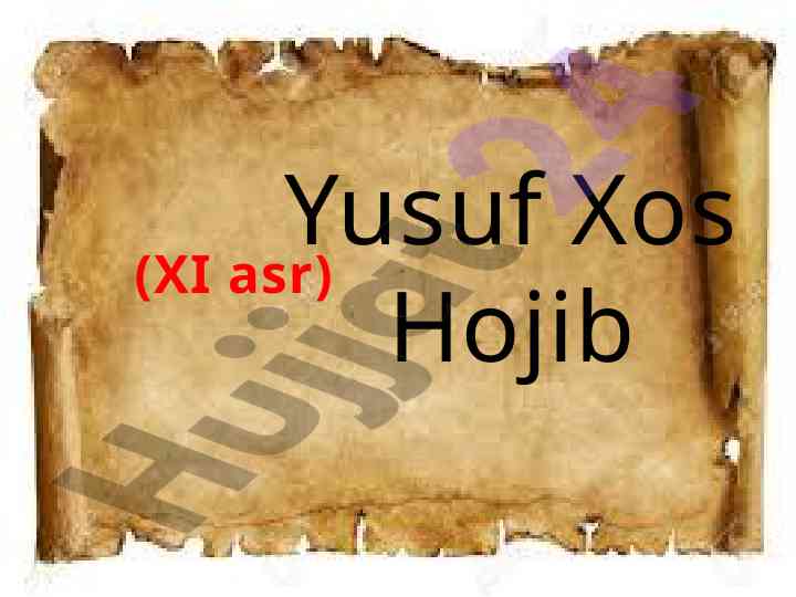 Yusuf xos hojib va qutadg‘u bilig asari