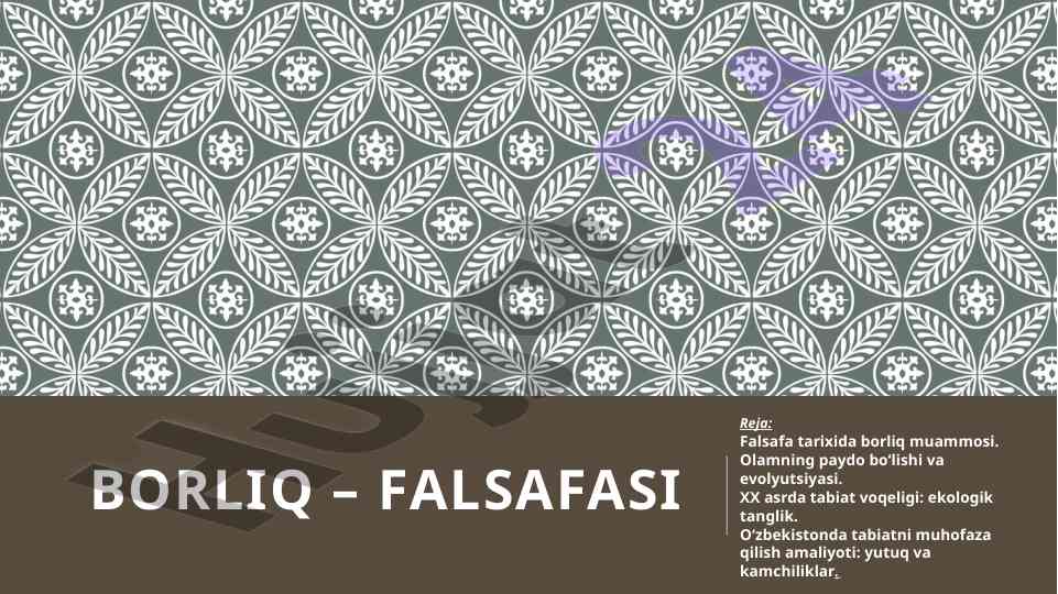 Borliq muammosi: falsafa tarixi va tabiat mavzusi
