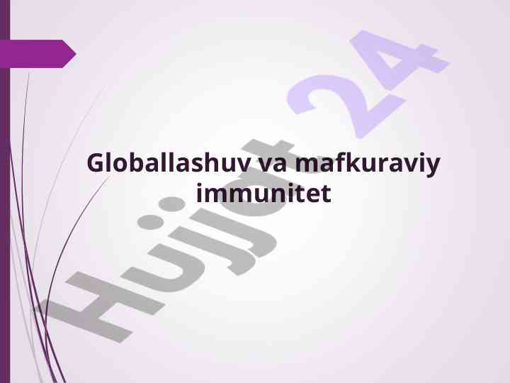 Globallashuv va mafkuraviy immunitet tahlili
