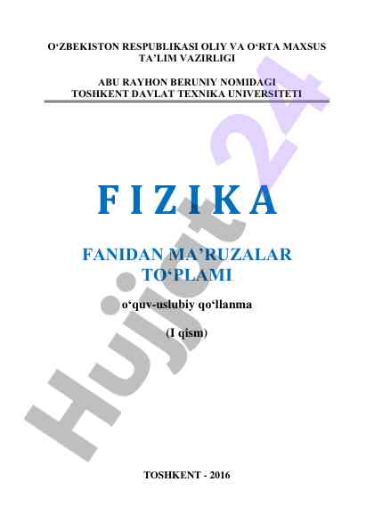 Fizika fanidan ma'ruzalar to'plami i qism