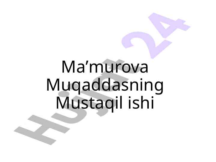 Mustaqil ishingizning asosiy mazmuni va tavsifi