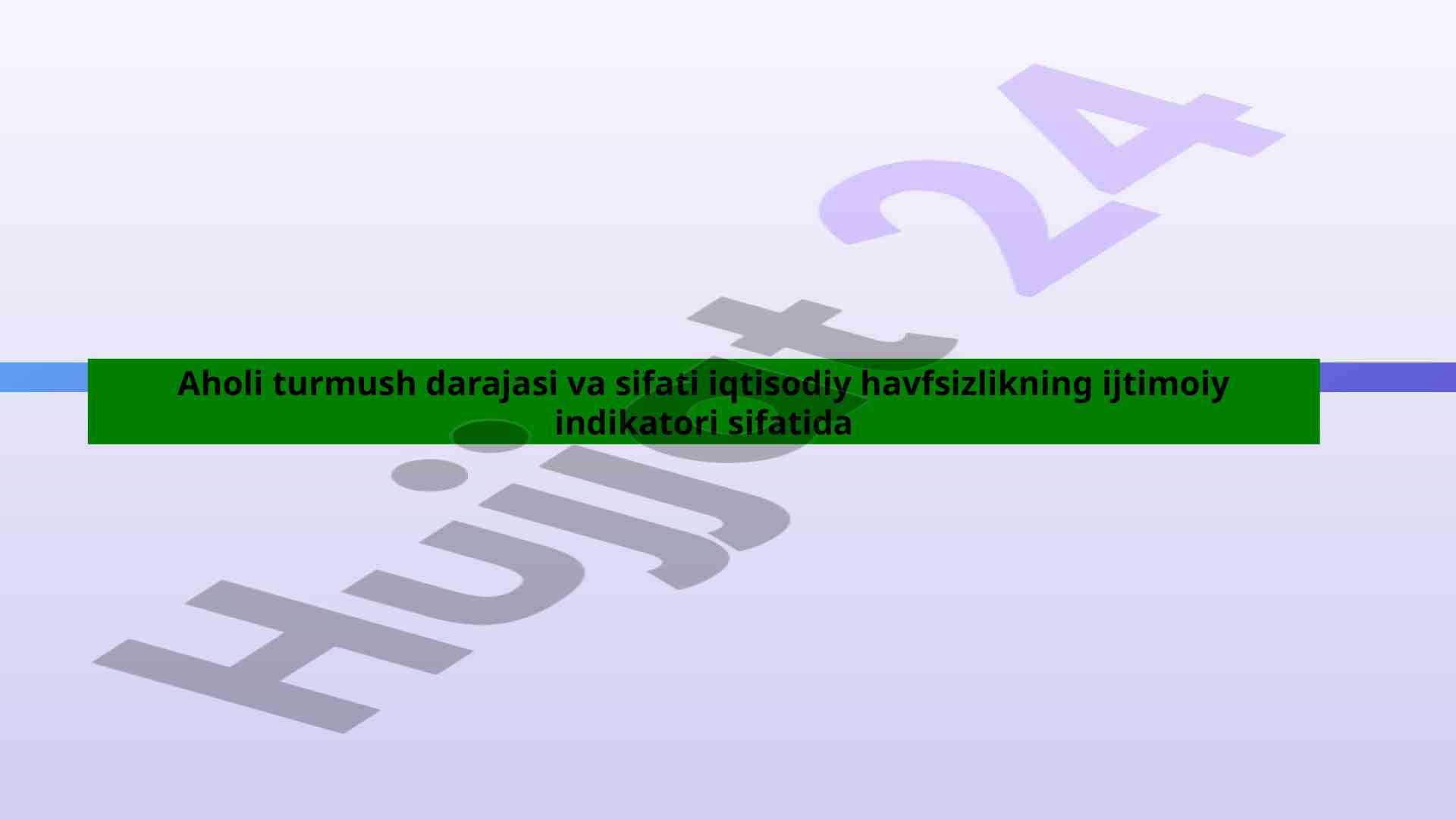 Aholi turmush darajasi va sifati iqtisodiy havfsizlik