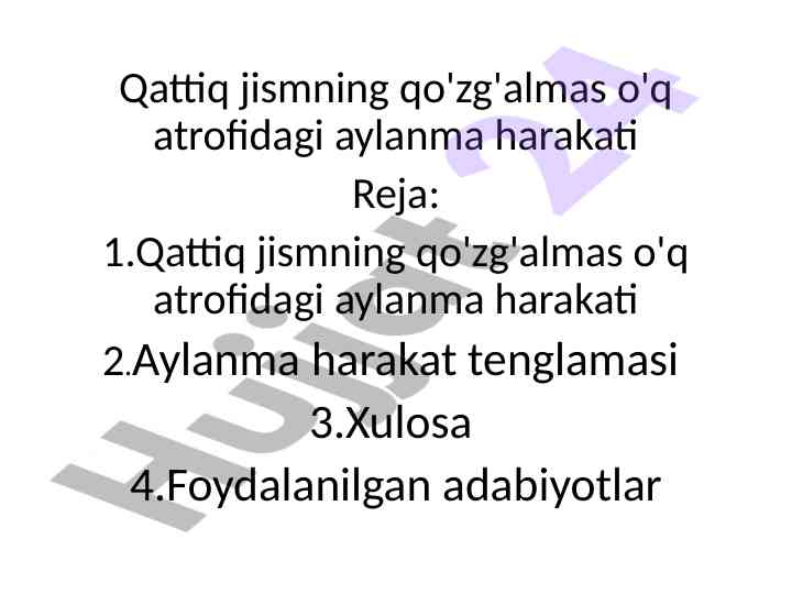 Qattiq jismning qo'zg'almas o'q atrofidagi aylanma harakati