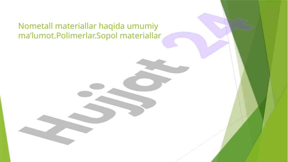 Nometall Materiallar Haqida Umumiy Ma'lumot