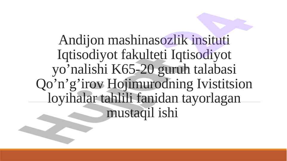 Ivistitsiya loyihalari tahlili bo'yicha mustaqil ish