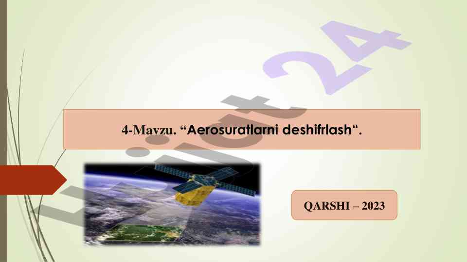 Aerosuratlarni deshifrlash usullari bilan tanishing