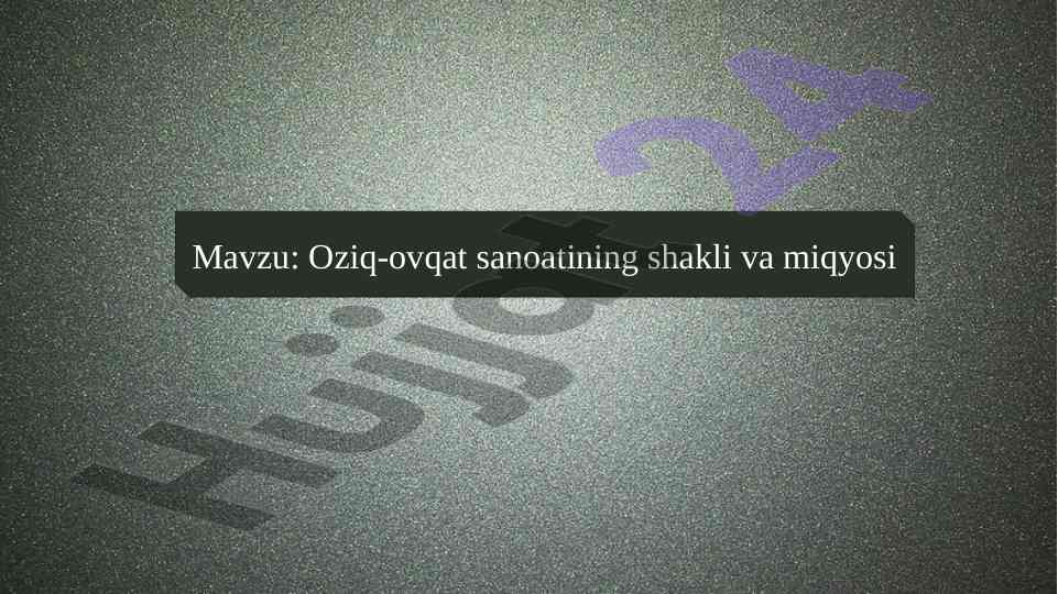 Oziq-ovqat sanoatining shakli va miqyosi