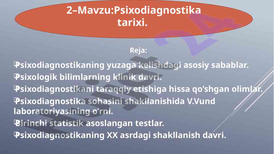 Psixodiagnostika tarixi va asosiy sabablar