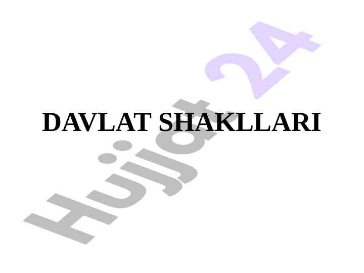 Davlat shakllari tushunchasi va rivojlanishi