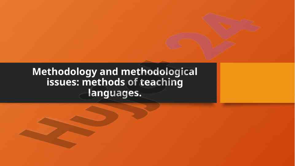 Methodology and issues in language teaching methods