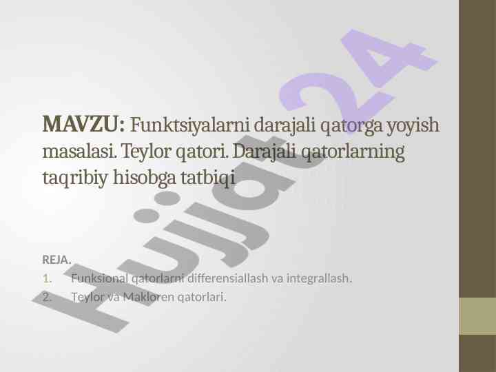 Funktsiyalarni darajali qatorga yoyish masalasi