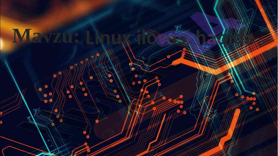 Linux ilovasi haqida qisqacha ma'lumot