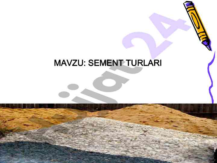 Sement turlari va ularning xususiyatlari
